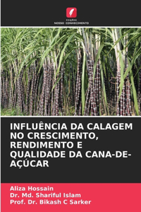 Influência Da Calagem No Crescimento, Rendimento E Qualidade Da Cana-De-Açúcar