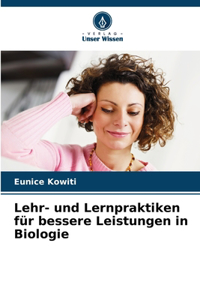 Lehr- und Lernpraktiken für bessere Leistungen in Biologie