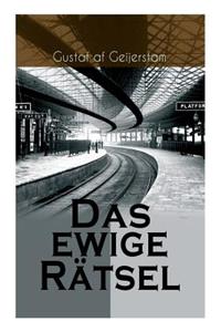 Das ewige Rätsel