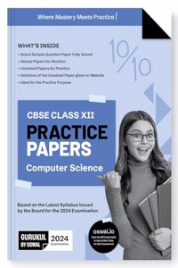 Gurukul Computer Science Practice Papers for CBSE Class 12 Board Exam 2024 : Fully Solved New SQP Pattern March 2023, Sample Papers, Unsolved Papers, Latest Board Syllabus
