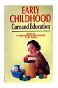 Early Childhood : Care and Education