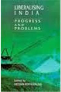 Liberalising India: Progress and Problems