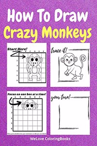 How To Draw Crazy Monkeys