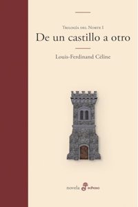 De un castillo a otro: Trilogia del Norte I