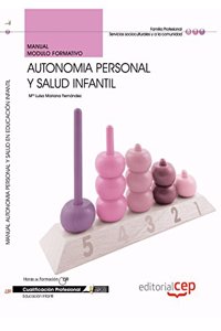 Manual Autonomia personal y salud Infantil. Cualificaciones Profesionales