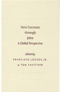 New Currents Through John: A Global Perspective