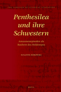 Penthesilea und ihre Schwestern