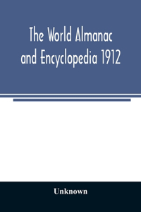 The World Almanac and Encyclopedia 1912