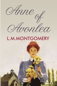 Anne of Avonlea [Hardcover]