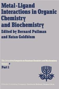 Metal-Ligand Interactions in Organic Chemistry and Biochemistry