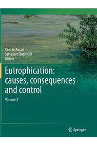 Eutrophication: Causes, Consequences and Control: Volume 2