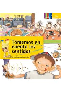 Tomemos en cuenta los sentidos / Let's Talk About the Senses