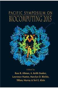 Biocomputing 2015 - Proceedings of the Pacific Symposium