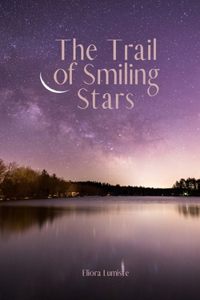 The Trail of Smiling Stars