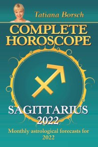 Complete Horoscope Sagittarius 2022