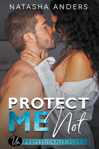 Protect Me Not