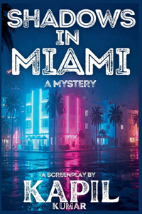 Shadows In Miami