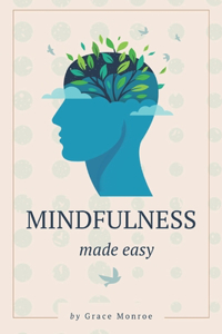 Mindfulness Made Easy