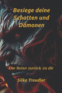 Besiege deine Schatten und Dämonen
