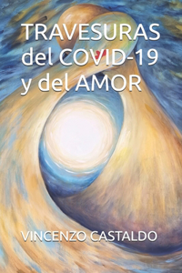 Travesuras del Covid-19 Y del Amor