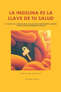 Insulina Es La Llave de Tu Salud