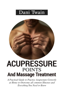Acupressure Points and Massage Treatment
