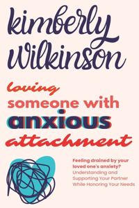 Loving Someone with Anxious Attachment