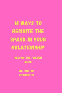 14 Ways to Reignite the Spark in Your Relationship