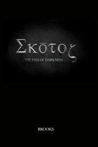 SKOTOS - The End of Darkness