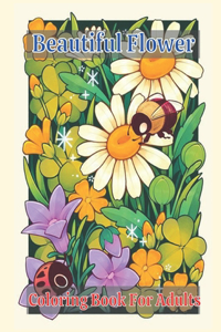 Beautiful Flower Coloring Book for adults