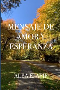 Mensaje de Amor y Esperanza