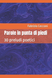 Parole in punta di piedi