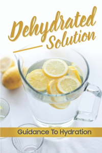 Dehydrated Solution