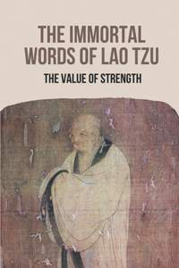 Immortal Words Of Lao Tzu