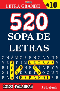 520 SOPA DE LETRAS #10 (10400 PALABRAS) - Letra Grande