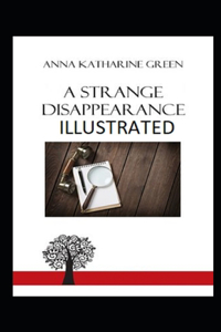 A Strange Disappearance Illustrated