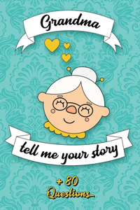 Grandma Tell Me Your Story