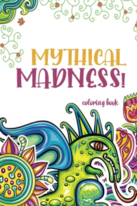 Mythical Madness! coloring book