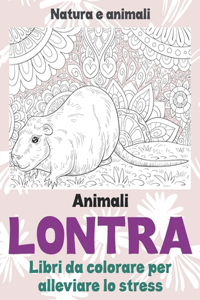 Libri da colorare per alleviare lo stress - Natura e animali - Animali - Lontra