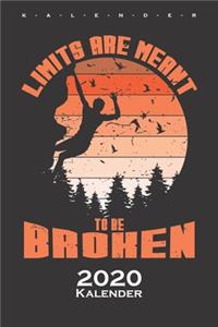 Limits are meant to be broken Kalender 2020