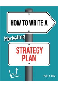 How To Write A Marketing Strategy Plan