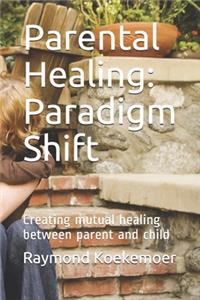 Parental Healing