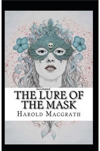 The Lure of The Mask Annotated