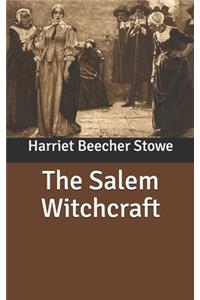 The Salem Witchcraft