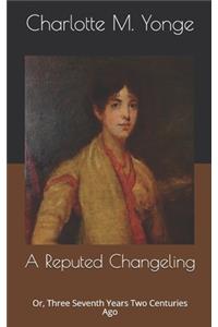 A Reputed Changeling