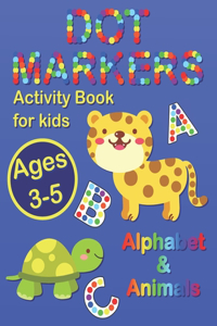 Dot Markers Activity Book for Kids Ages 3-5