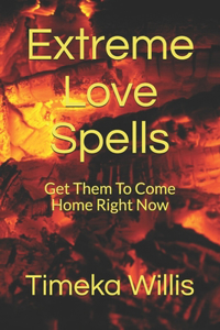 Extreme Love Spells