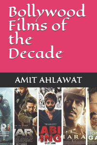 Bollywood Films of the Decade
