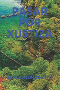 Pasar Por Xustiza