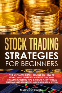 Stock Trading Strategies for Beginners